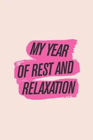 My Year of Rest and Relaxation movie poster