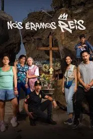 Poster da série Nós Éramos Reis