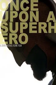 Once Upon a Superhero movie poster