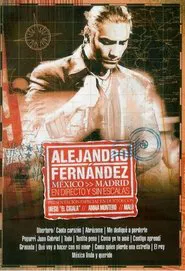 Alejandro Fernandez: En Directo Y Sin Escalas movie poster