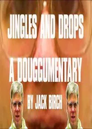 Jingles & Drops: A Douggumentary movie poster