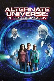 Alternate Universe: A Rescue Mission movie poster