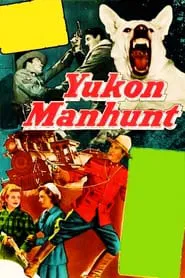 Yukon Manhunt movie poster
