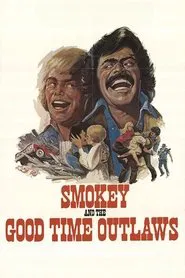 Smokey and the Good Time Outlaws movie poster