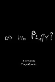 Do we play? movie poster
