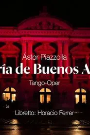 Astor Piazzolla's Maria de Buenos Aires Grand Théâtre de Genève movie poster