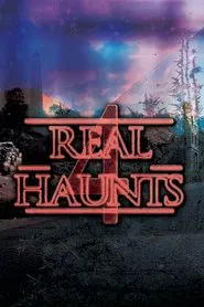 Real Haunts 4 movie poster