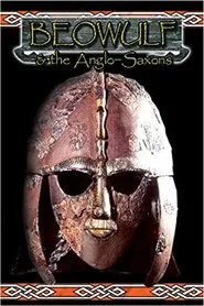 Beowulf and the Anglo Saxons movie poster