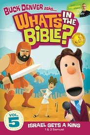 What's in the Bible? Volume 5: Israel Gets a King movie poster