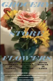 Grocery Store Flowers movie poster
