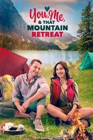 Poster do filme You, Me, and that Mountain Retreat
