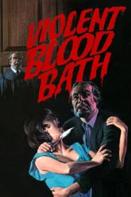 Poster do filme Violent Blood Bath