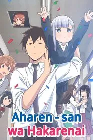 Aharen-san wa Hakarenai tv show poster