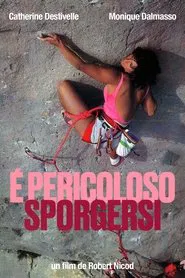 È Pericoloso Sporgersi movie poster