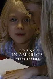 Trans in America: Texas Strong movie poster
