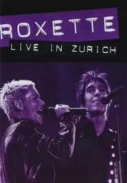 Roxette ‎– Live in Zürich movie poster
