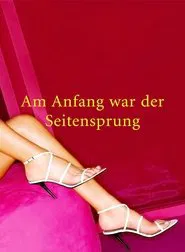 Poster do filme It Was Infidelity in the Beginning