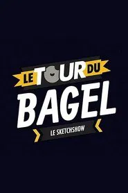 Le Tour du Bagel tv show poster