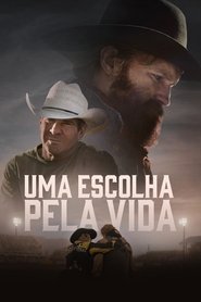 Poster do filme Uma Escolha pela Vida