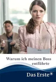 Why I Kidnapped My Boss movie poster