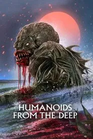 Humanoids from the Deep movie poster