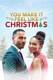 You Make It Feel Like Christmas movie poster