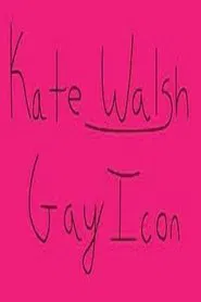 Kate Walsh, Gay Icon movie poster