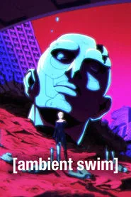 Ambient Swim tv show poster