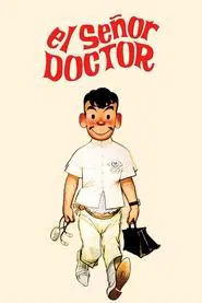 El señor doctor movie poster