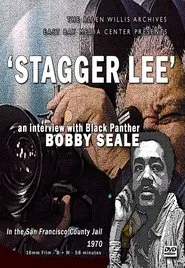 Poster do filme Staggerlee: A Conversation with Black Panther Bobby Seale