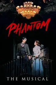 Phantom: The Musical movie poster