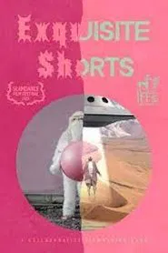 Exquisite Shorts movie poster