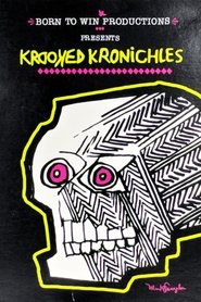 Krooked: Kronichles movie poster
