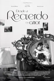 Desde el recuerdo con amor movie poster