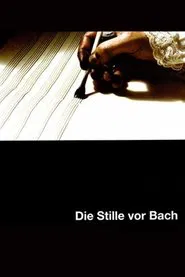 The Silence Before Bach movie poster