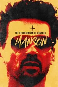 The Resurrection of Charles Manson movie poster