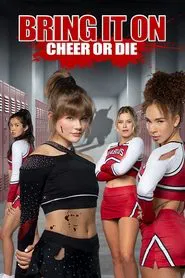 Bring It On: Cheer Or Die movie poster