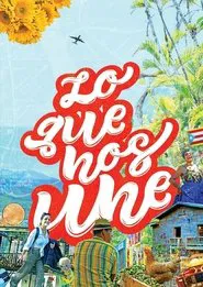 Poster do filme Lo que nos une