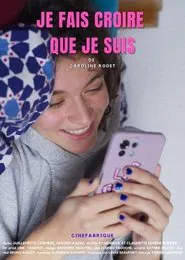 Je fais croire que je suis movie poster