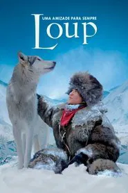 Poster do filme Loup - Uma Amizade para Sempre