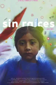 Sin Raíces movie poster