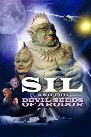 Sil and the Devil Seeds of Arodor movie poster