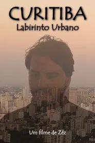 Curitiba: Labirinto Urbano movie poster
