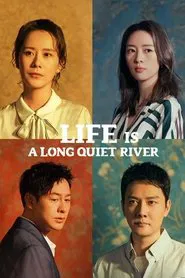Life is a Long Quiet River tv show poster