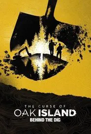 The Curse of Oak Island: Behind the Dig tv show poster