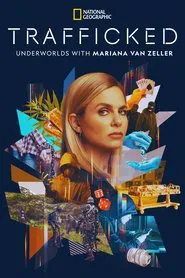 Trafficked: Underworlds tv show poster