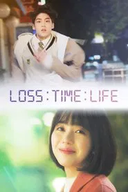 Loss Time Life: The Second Chance tv show poster