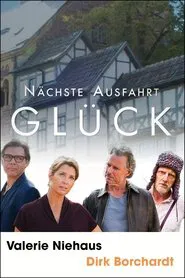 Nächste Ausfahrt Glück tv show poster