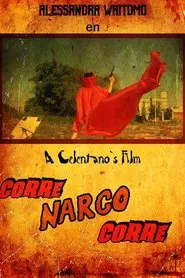 Poster do filme Corre Narco Corre