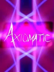 Axiomatic movie poster